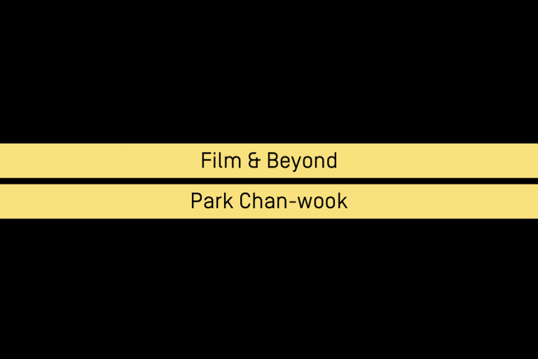 Film & Beyond Park Chan-wook